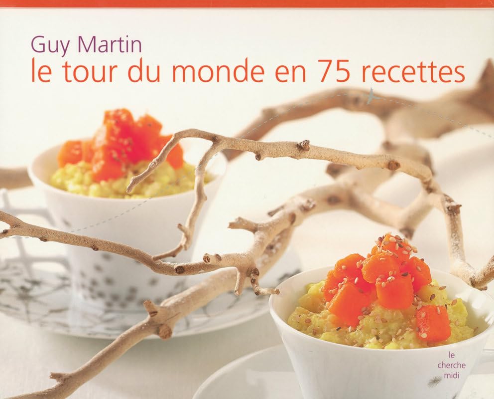 Le Tour du monde en 75 recettes 9782749112442