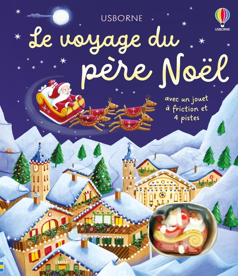 Le voyage du père Noël - Livre avec jouet à friction - Dès 3 ans 9781836066453