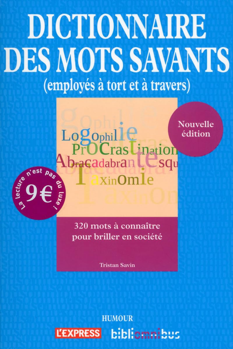 Dictionnaire des mots savants (employés à tort et à travers) 9782258112896