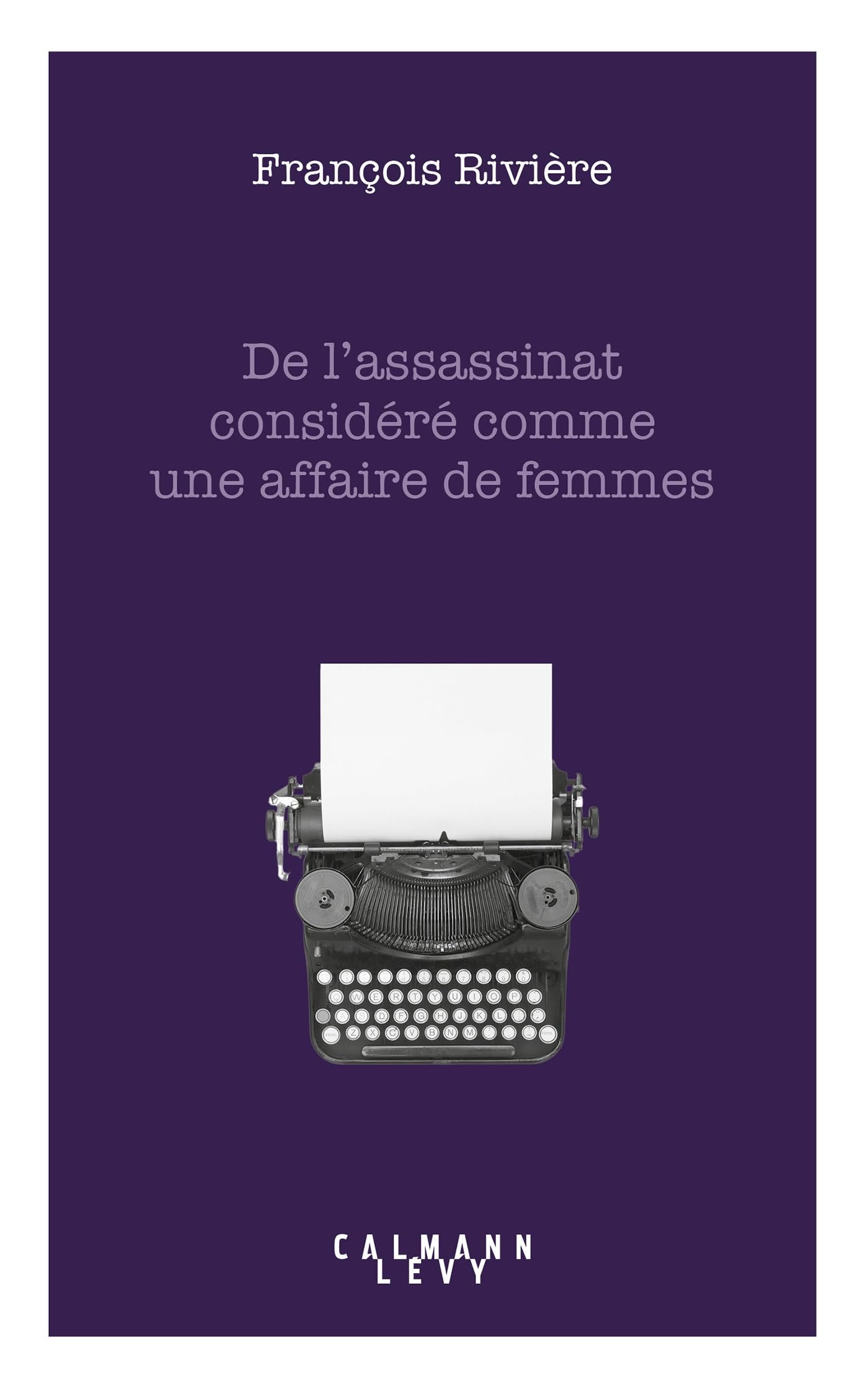 De l'assassinat considéré comme une affaire de femmes 9782702190821