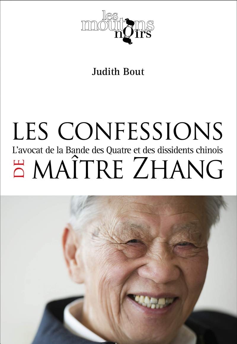 Les confessions de Maître Zhang: L'avocat de la Bande des Quatre et des dissidents chinois 9782849413944