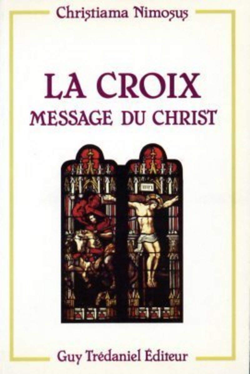 La Croix, message du Christ 9782857074335