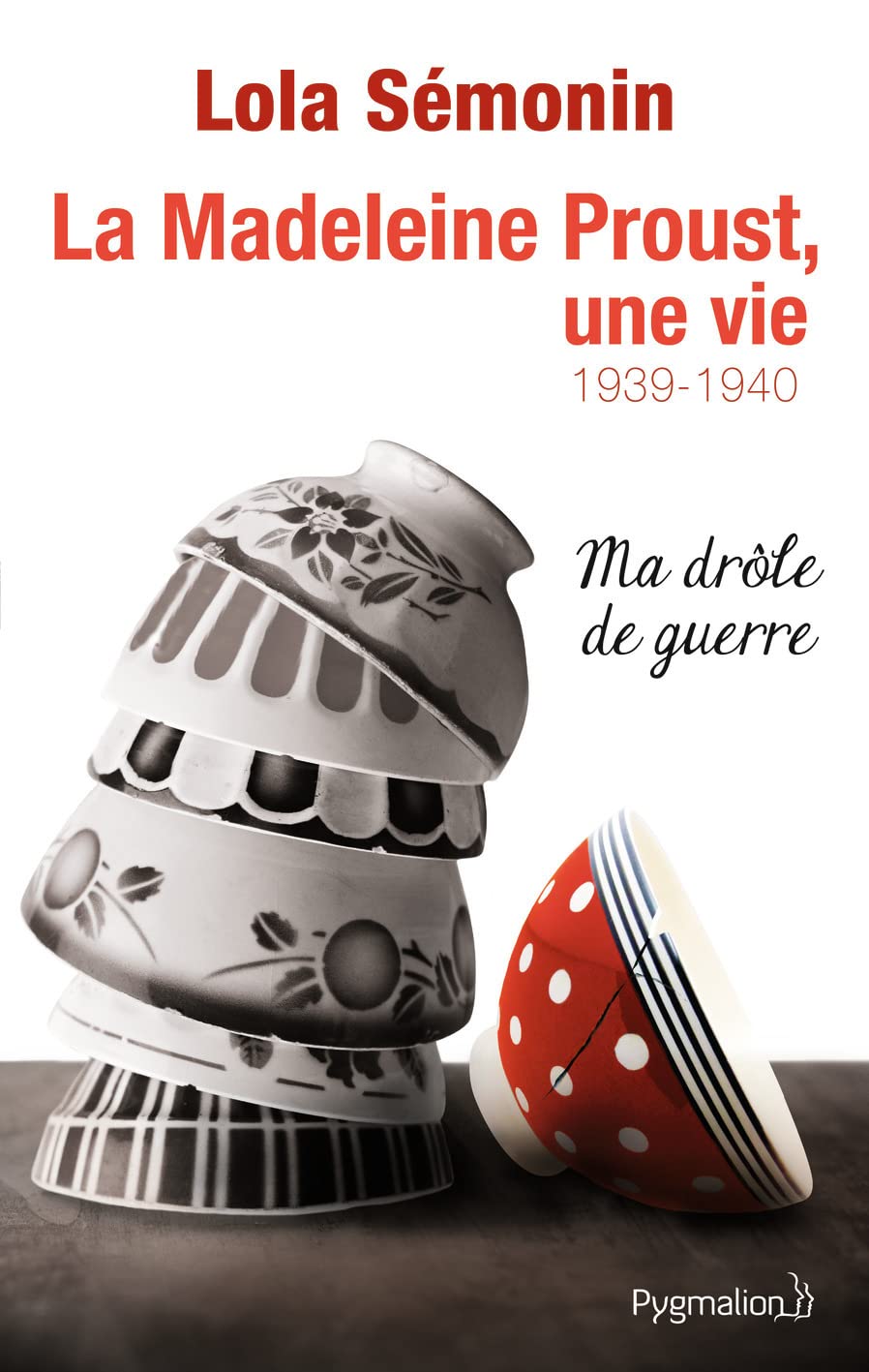La Madeleine Proust, une vie, Tome 2 : 1939-1940 - Ma drôle de guerre 9782756415987