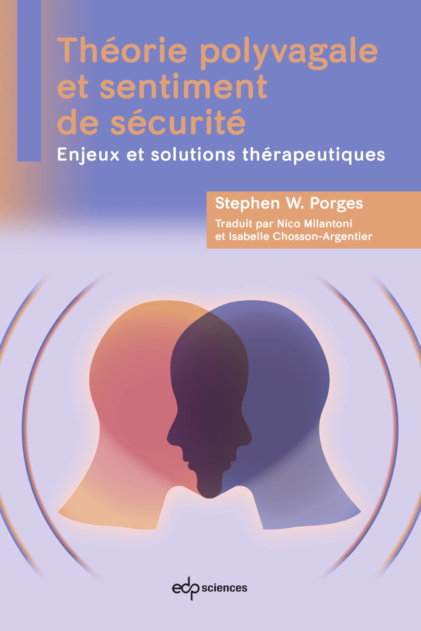 Théorie polyvagale et sentiment de sécurité: Enjeux et solutions thérapeutiques 9782759827626