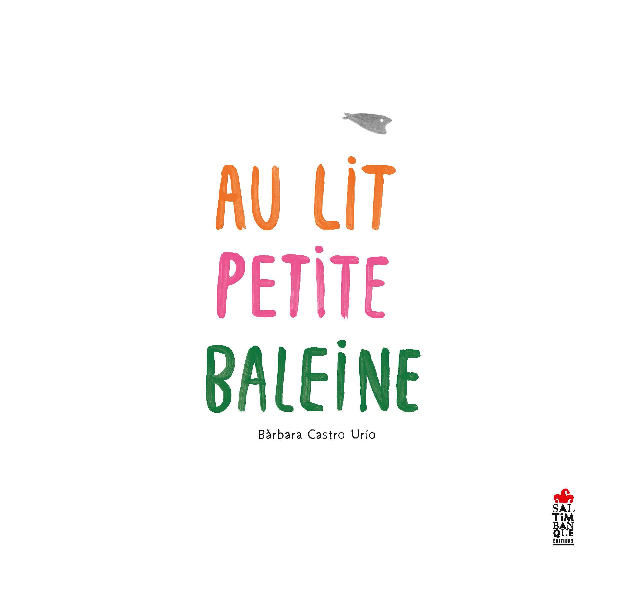 Au lit petite baleine 9782378011833