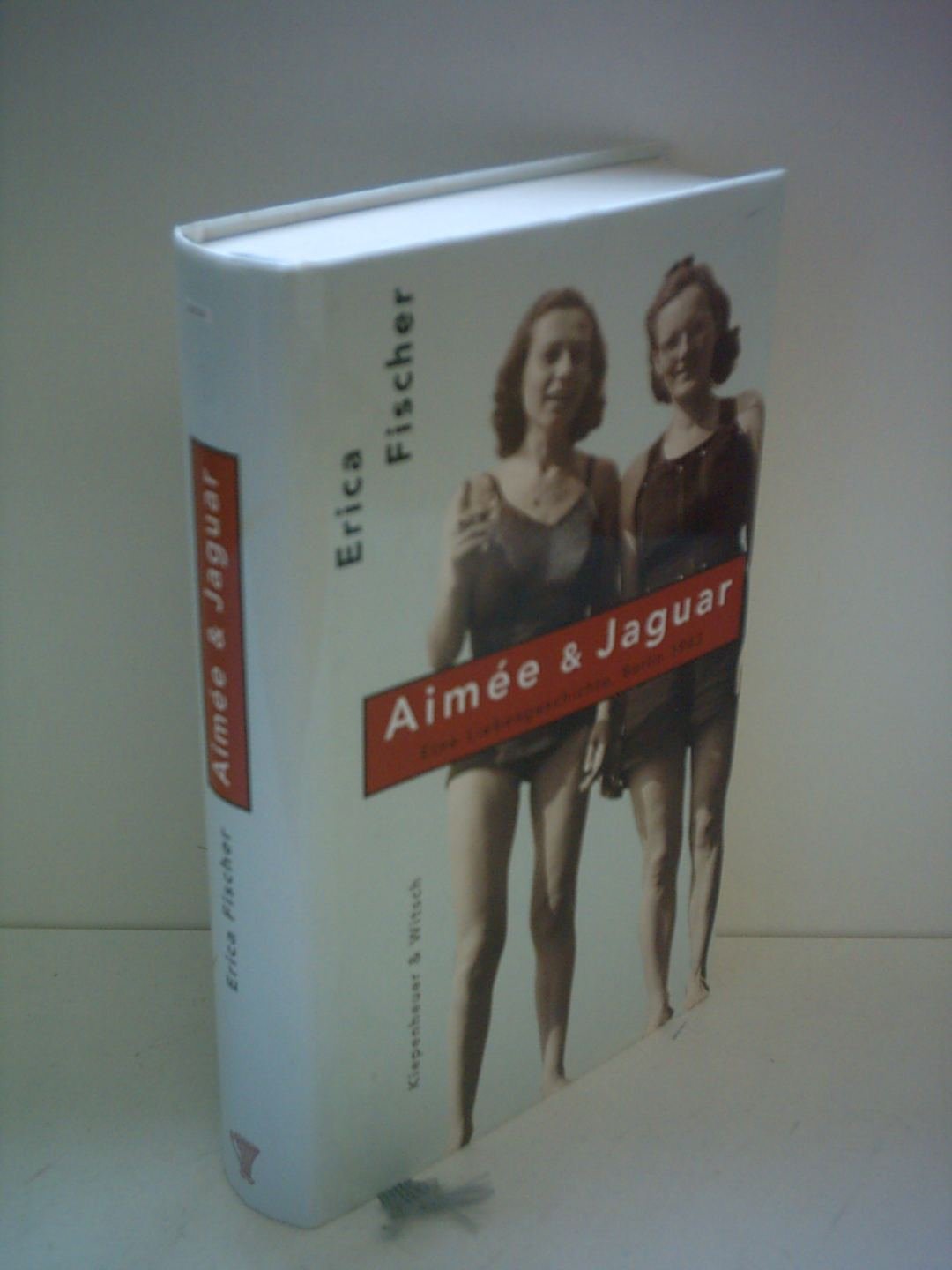 Aimee & Jaguar. Eine Liebesgeschichte , Berlin 1943. 9782286001223