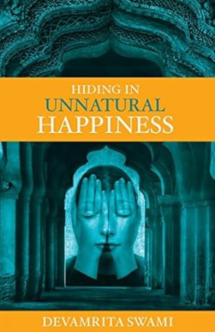 Hiding in Unnatural Happiness 9780947259860