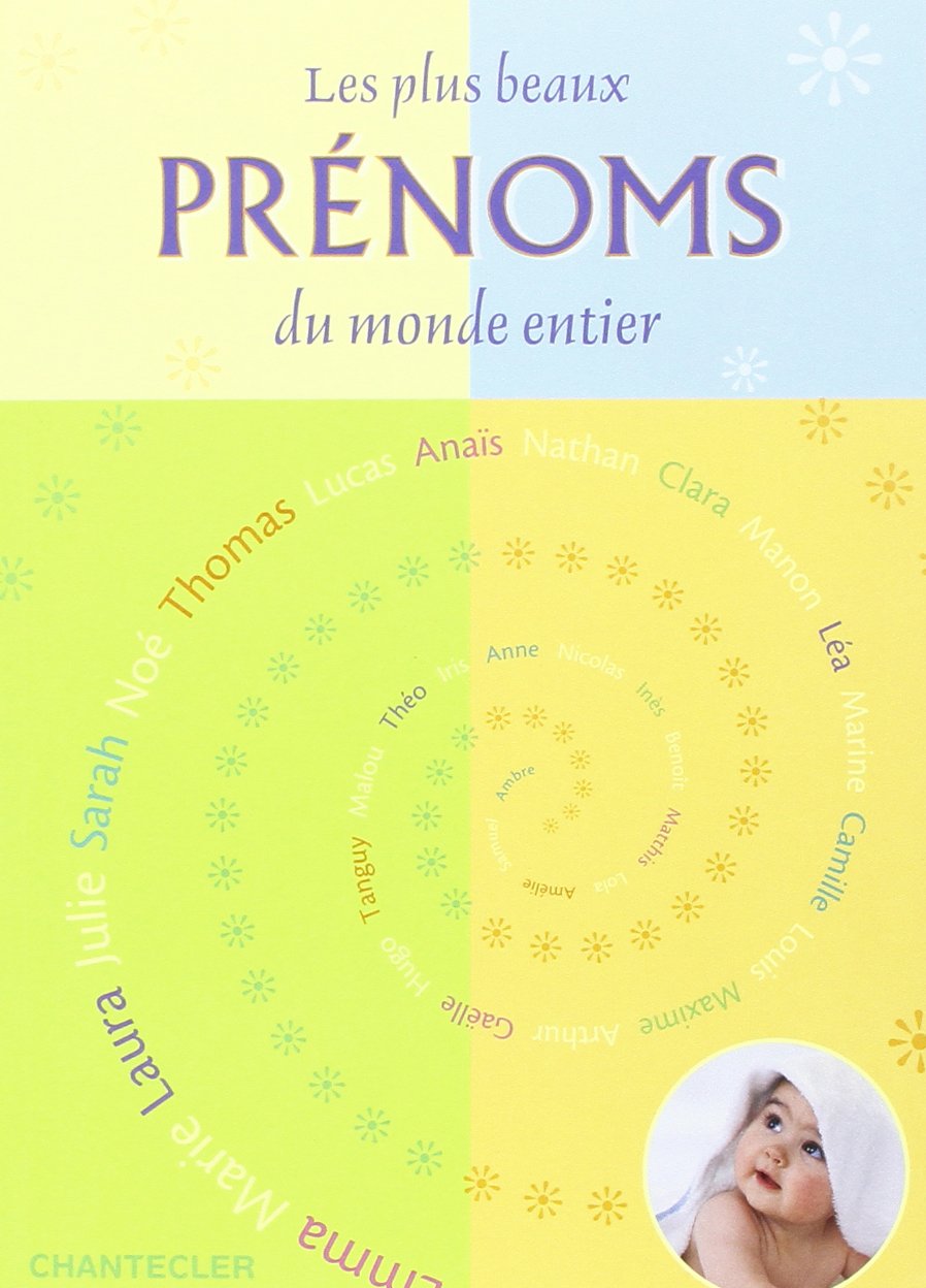 Les plus beaux prénoms du monde entier 9782803449293