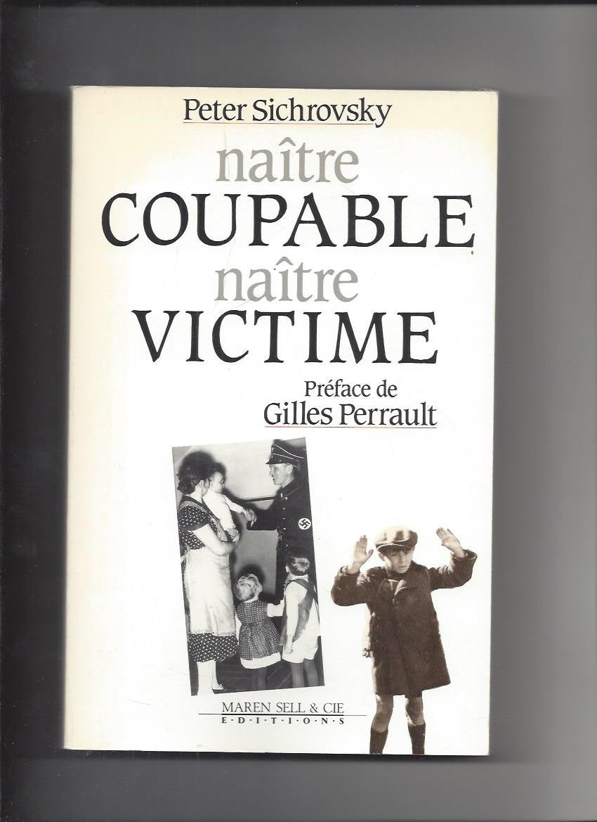NAITRE COUPABLE NAITRE VICTIME 9782876040137