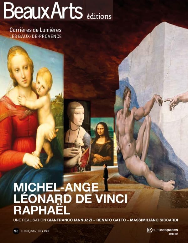 Michel-Ange, Léonard de Vinci, Raphaël, les géants de la Renaissance: Les carrières de lumières 9791020401618