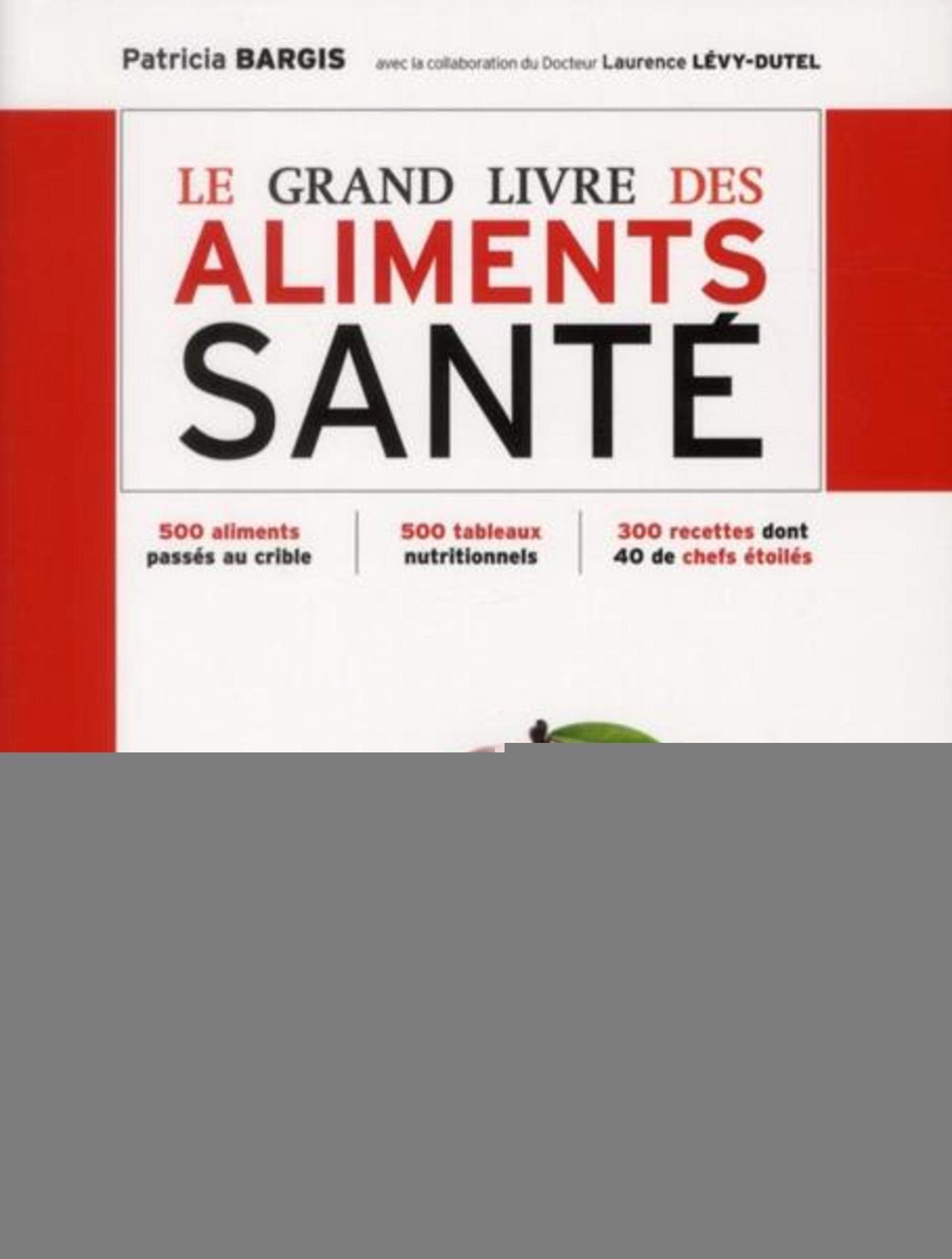 Le grand livre des aliments santé 9782212552331