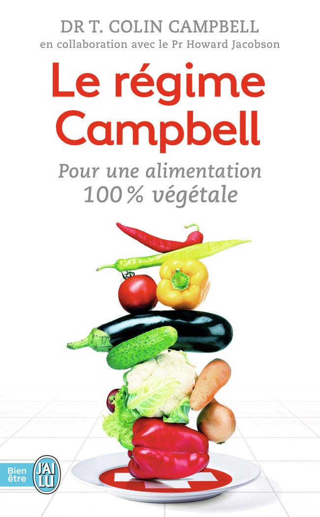Le régime Campbell: Pour une alimentation 100% végétale 9782290107164