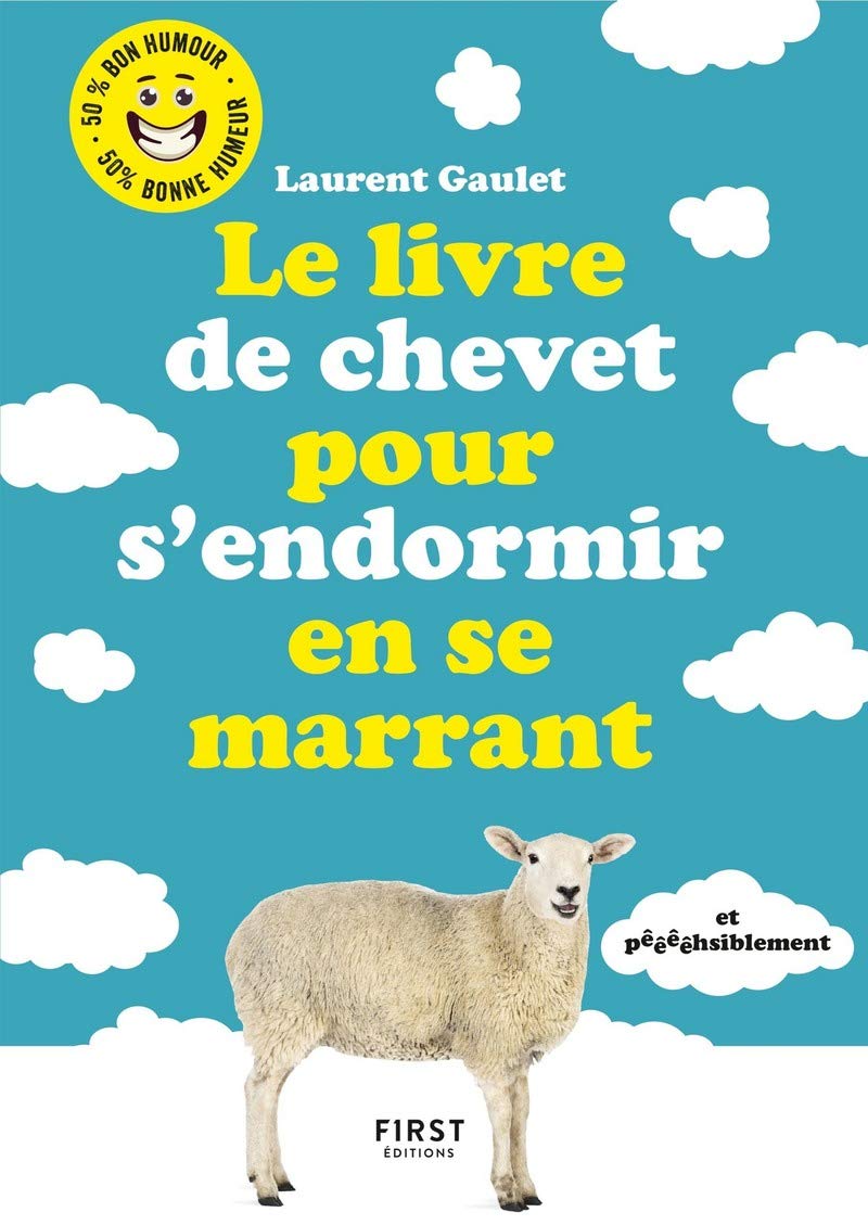Le livre de chevet pour s'endormir en se marrant (et pêêêêhsiblement) 9782412050330