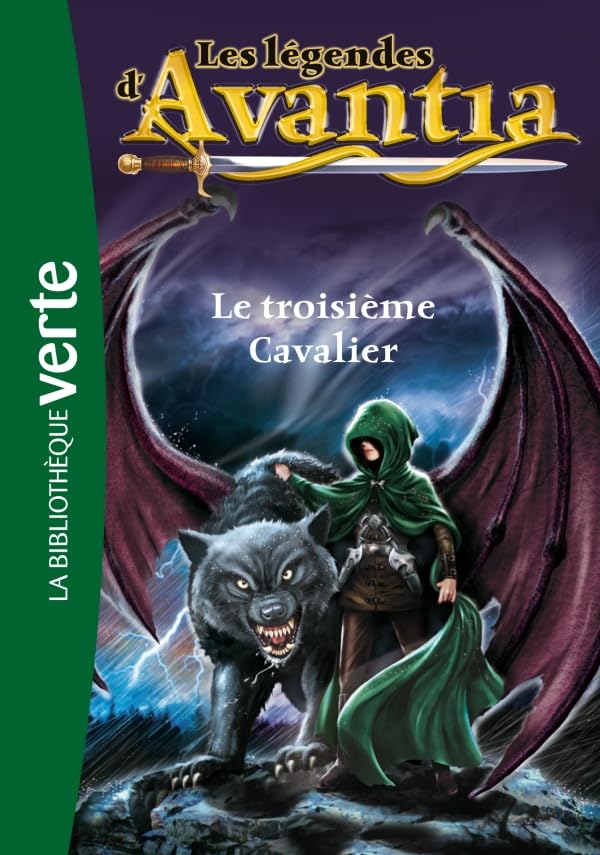 Les Légendes d'Avantia 02 - Le troisième Cavalier 9782012024250