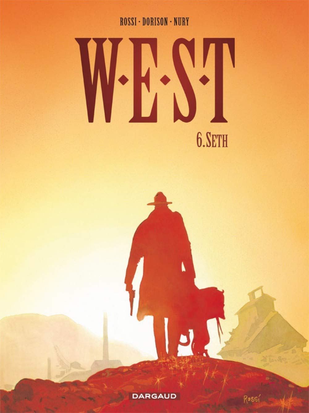 W.E.S.T. - Tome 6 - Seth 9782205064025