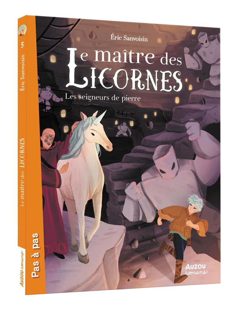 LE MAITRE DES LICORNES TOME 5 - LES SEIGNEURS DE PIERRE 9782733871645