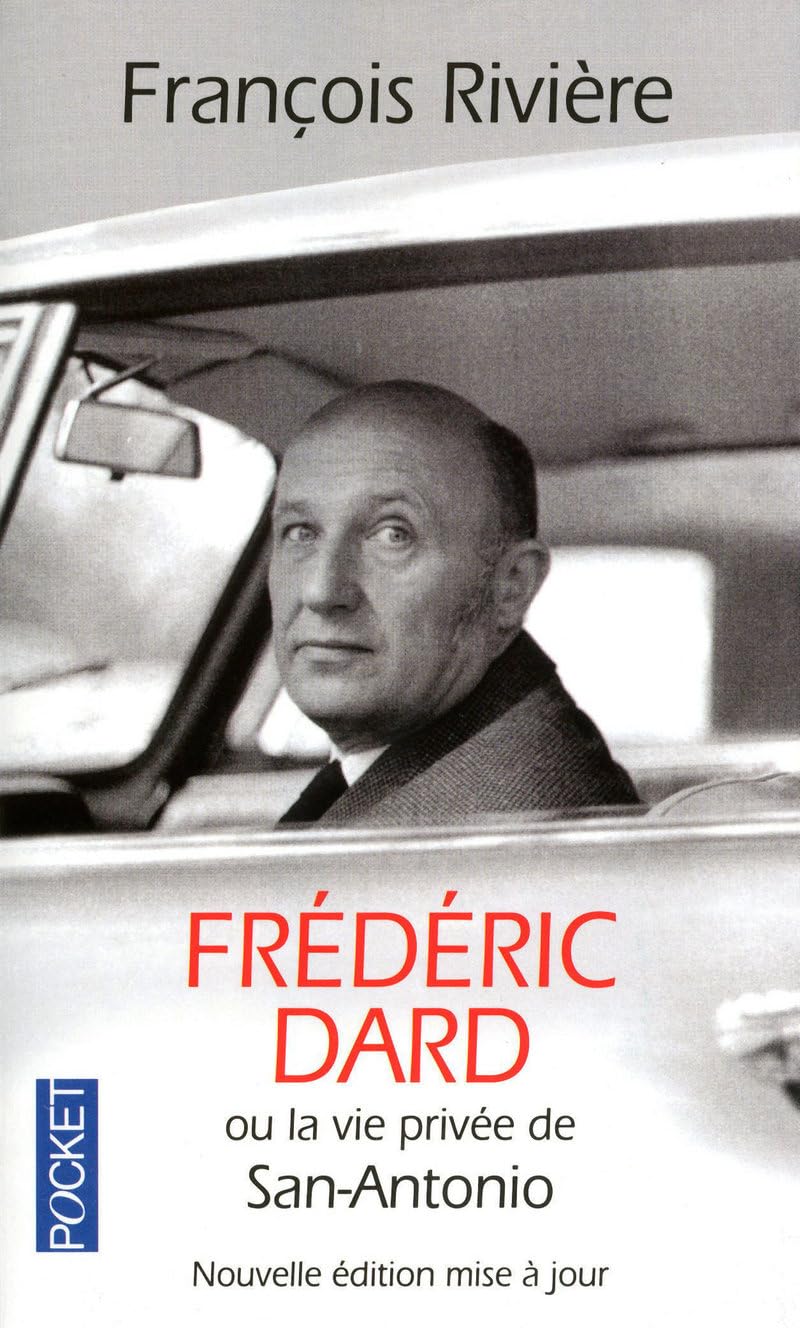 FREDERIC DARD OU LA VIE PRIVEE 9782266204361