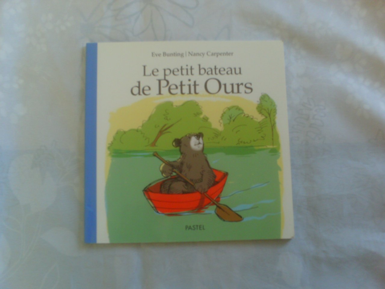 Le bateau de petit ours 9782211080491