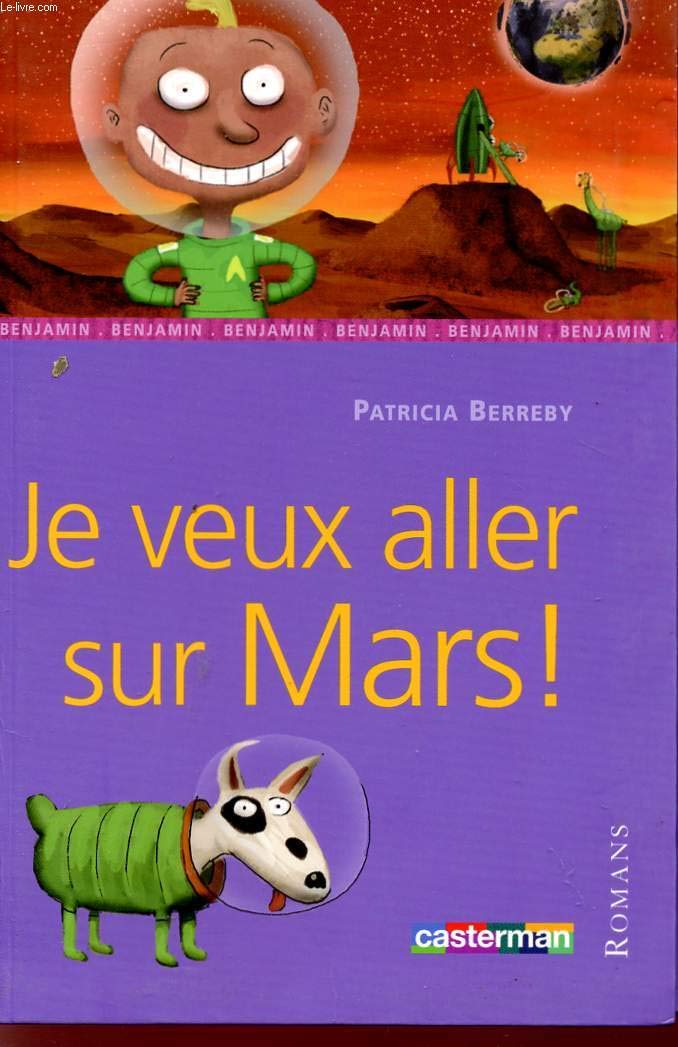 Je veux aller sur mars ! 9782203128156