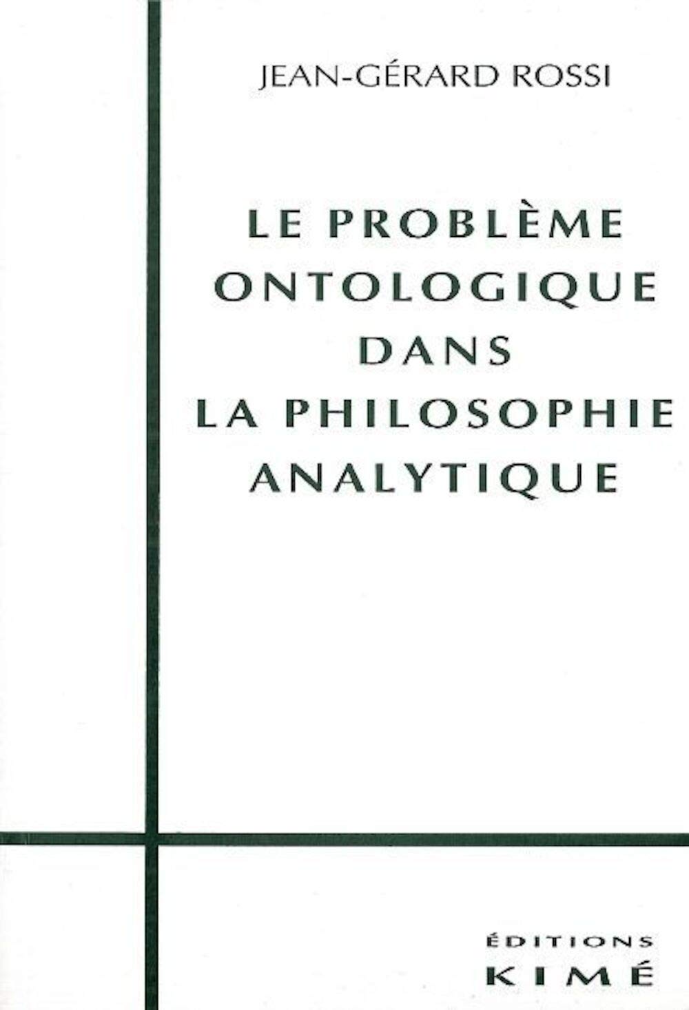 Le problème ontologique dans la philosophie analytique 9782841740154