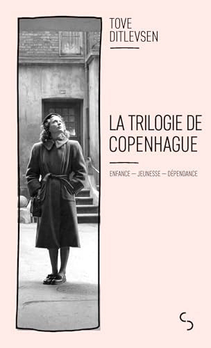 La trilogie de Copenhague: Enfance - Jeunesse - Dépendance 9782267055863