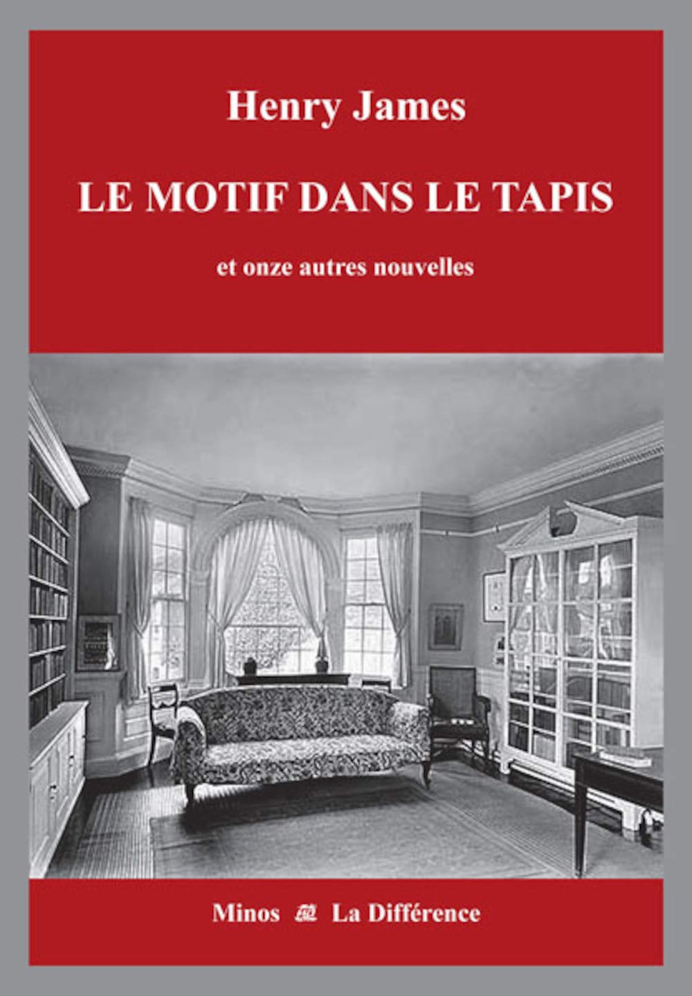 Le motif dans le tapis et onze autres nouvelles 9782729119614