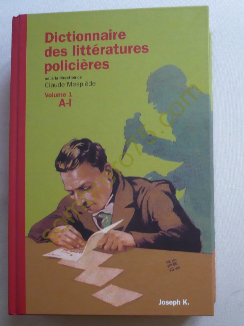 Dictionnaire des litteratures policières, tome 1 : A-K 9782910686314