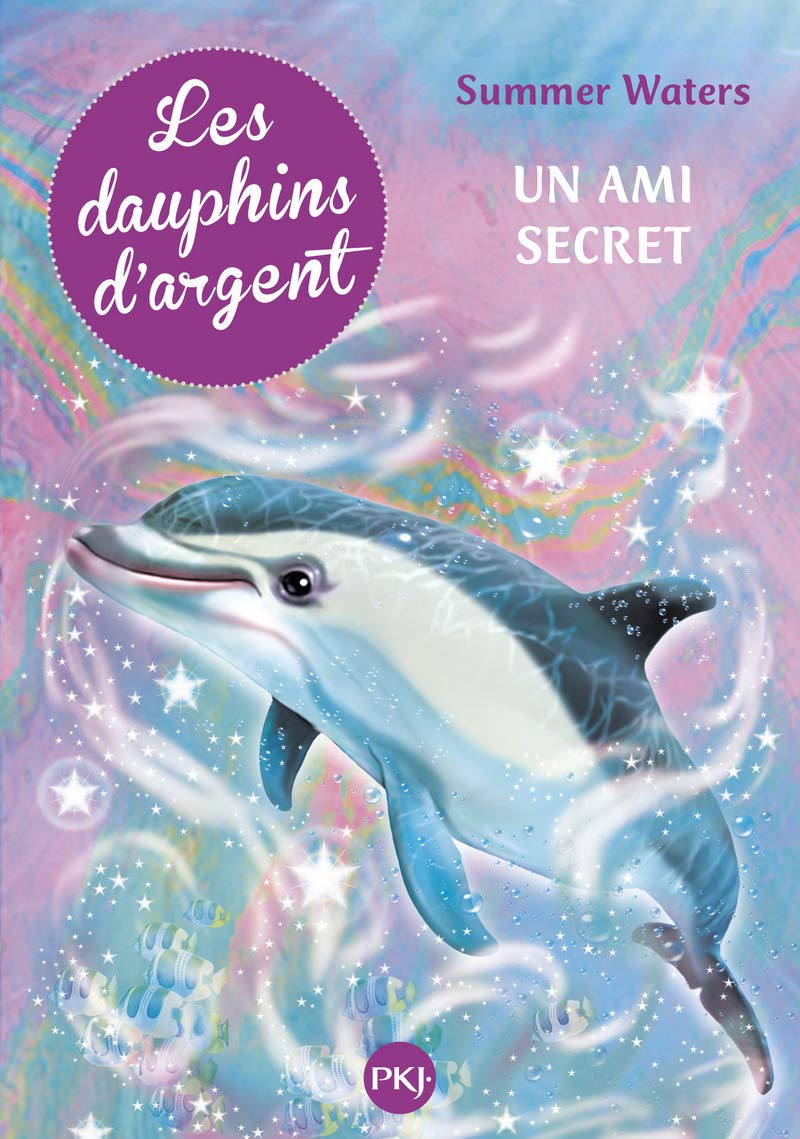2. Les dauphins d'argent : Un ami secret (2) 9782266201407