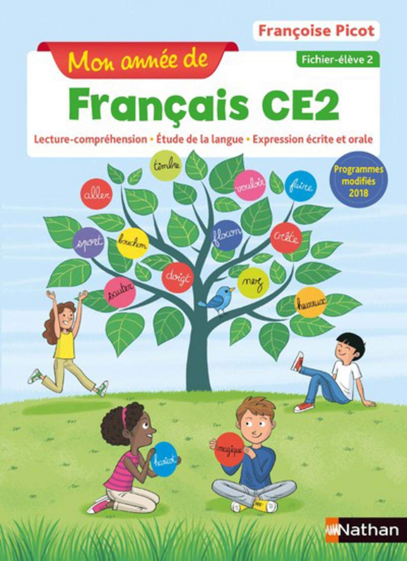 Mon année de Français CE2 - Fichier élève 2: Programmes modifiés 2018 9782091249667