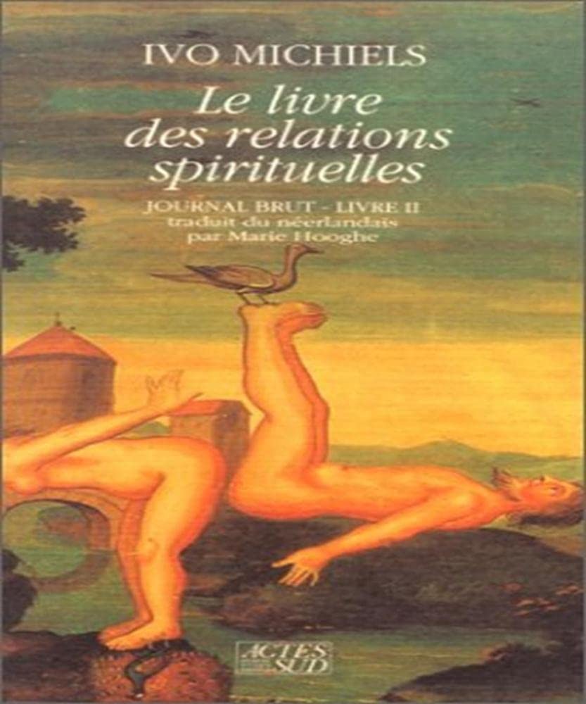 Le livre des relations spirituelles: Journal brut - Livre Deux 9782868695499