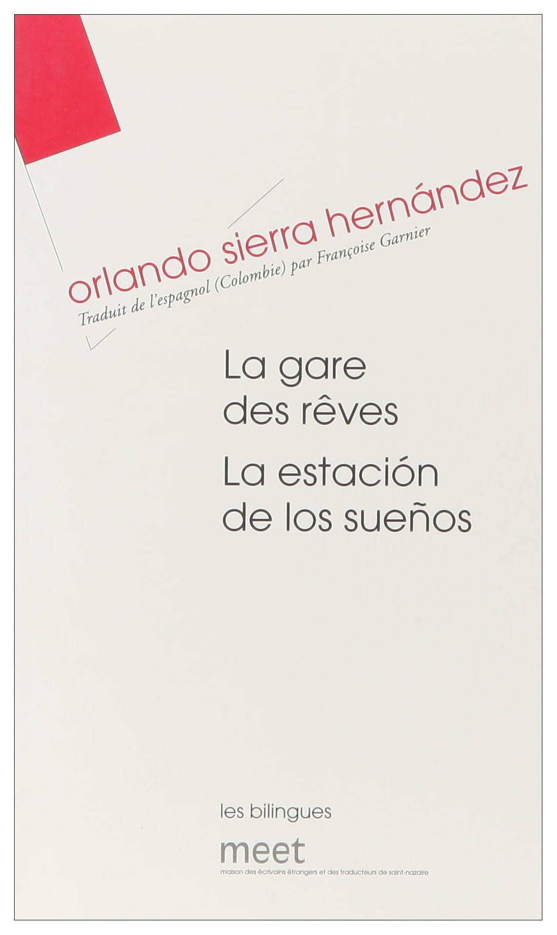 LA GARE DES REVES LA ESTACION DE LOS SUENOS (0000) 9782911686450