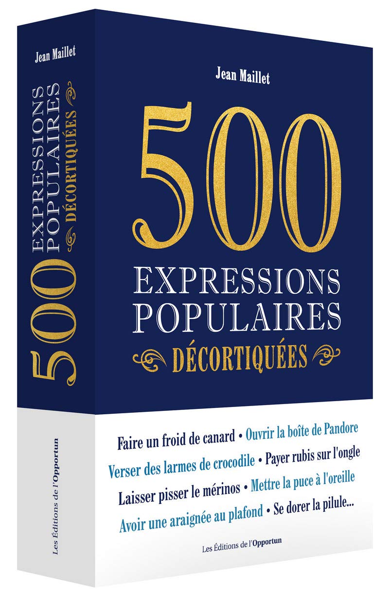 500 expressions populaires décortiquées 9782360755103