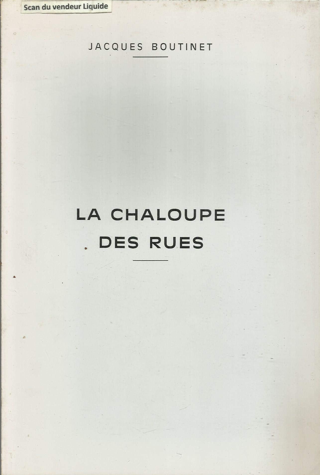 LA CHALOUPE DES RUES. 