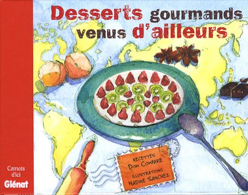 Desserts gourmands venus d'ailleurs 9782847991840