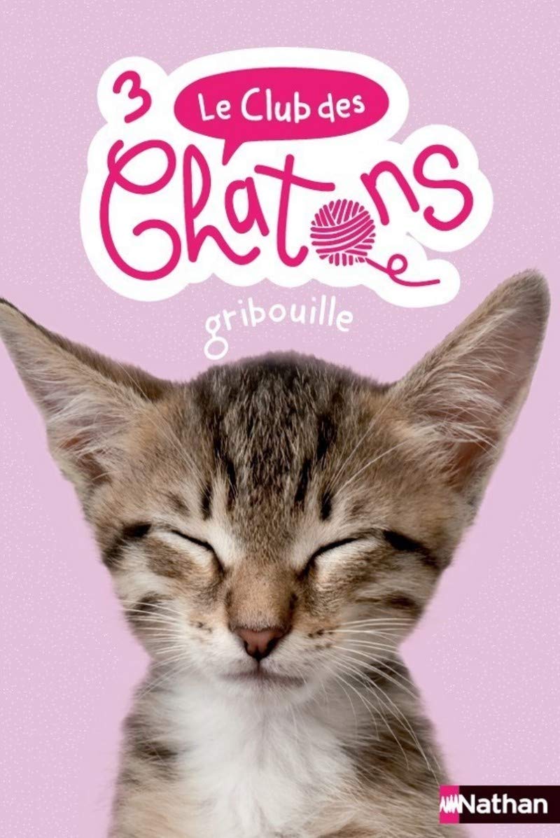 Le club des chatons - Gribouille - Tome 2 - Dès 6 ans (3) 9782092595091