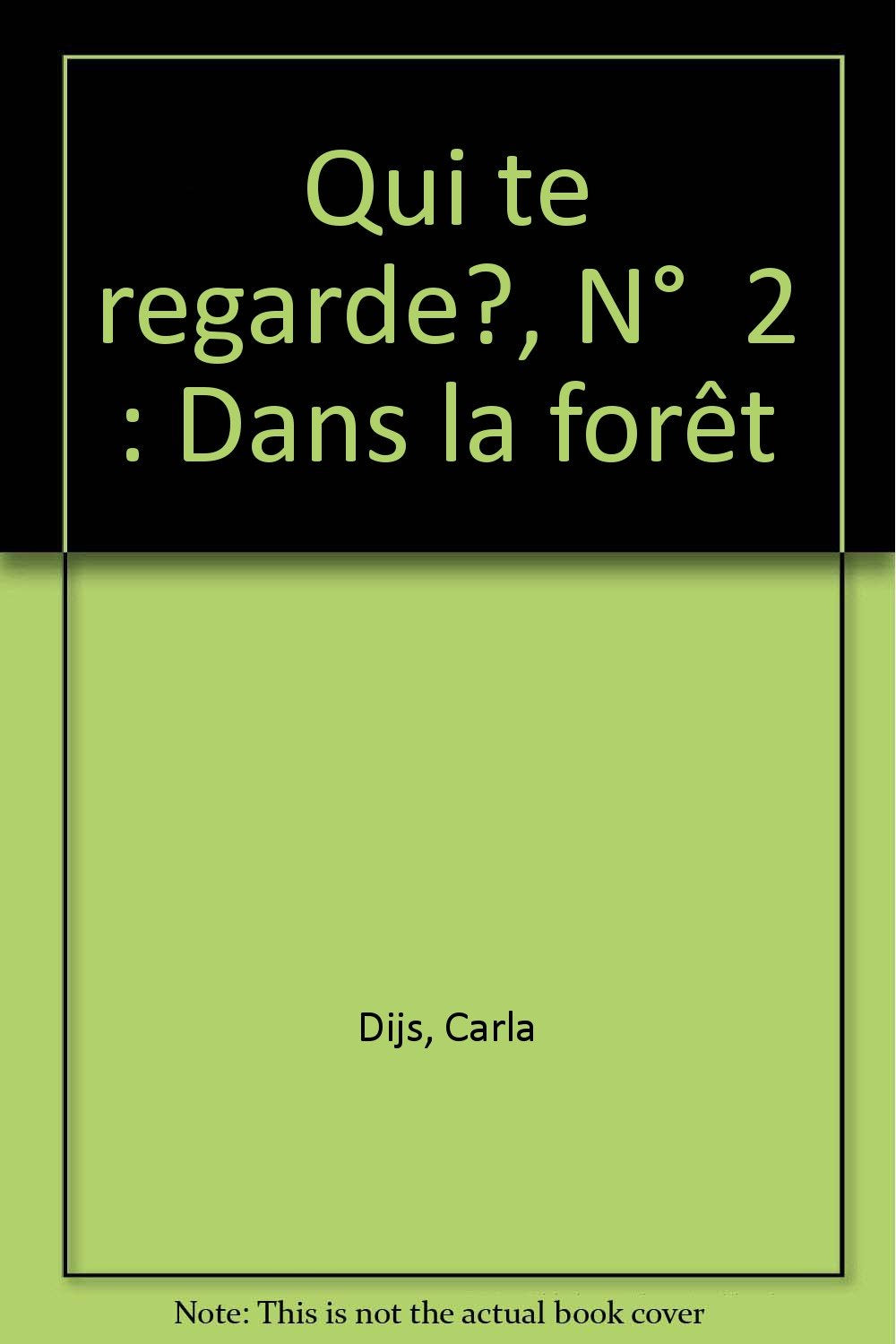Qui Te Regarde Dans la Forêt 9782226029171