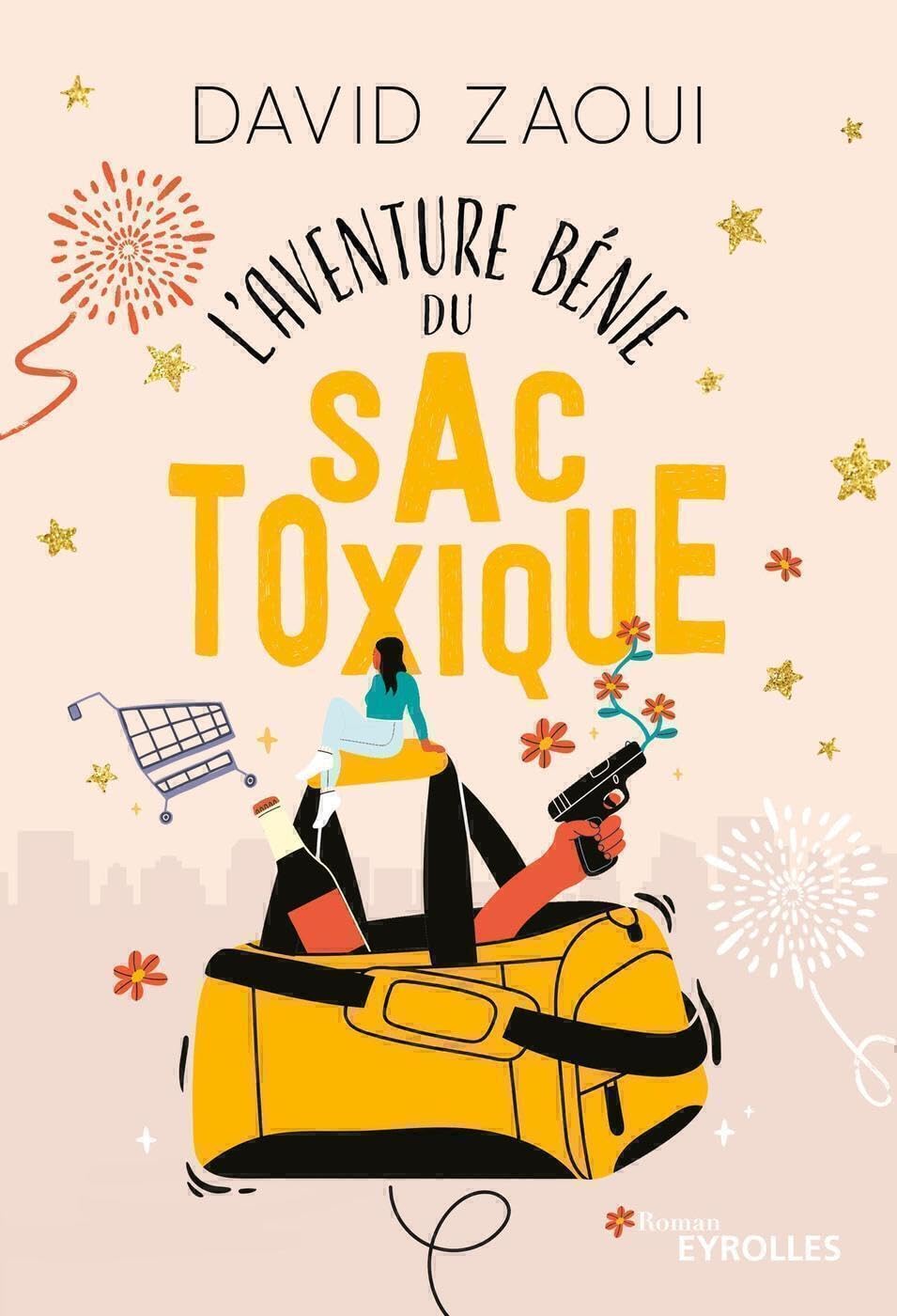 L'aventure bénie du sac toxique 9782416008443