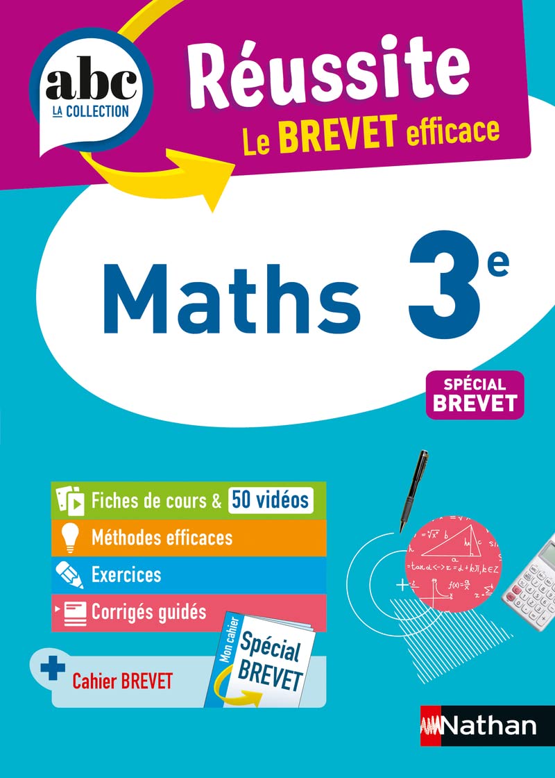 Maths 3e - ABC Réussite - Le Brevet efficace - Cours, Méthode, Exercices - Brevet 2026 9782091571034