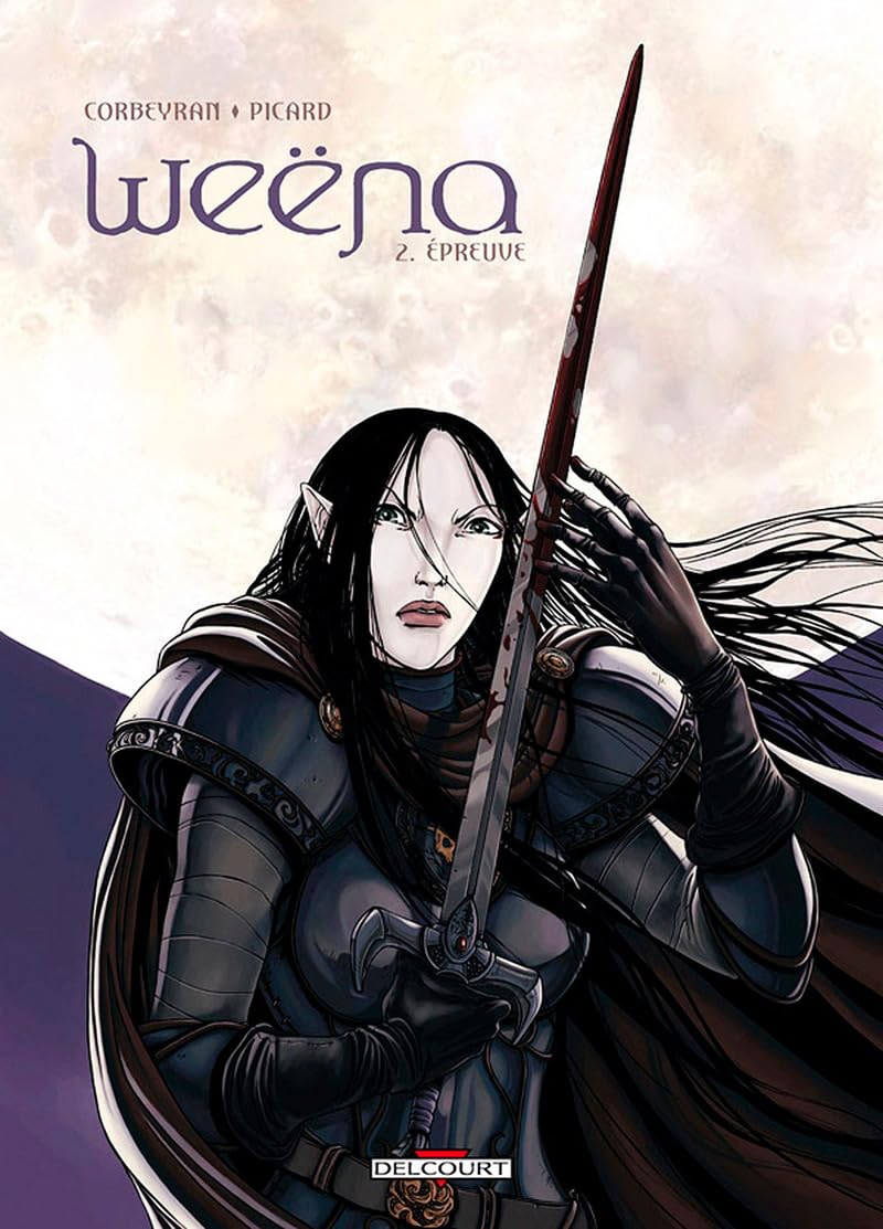 Weëna, tome 2 : Épreuve 9782847891058