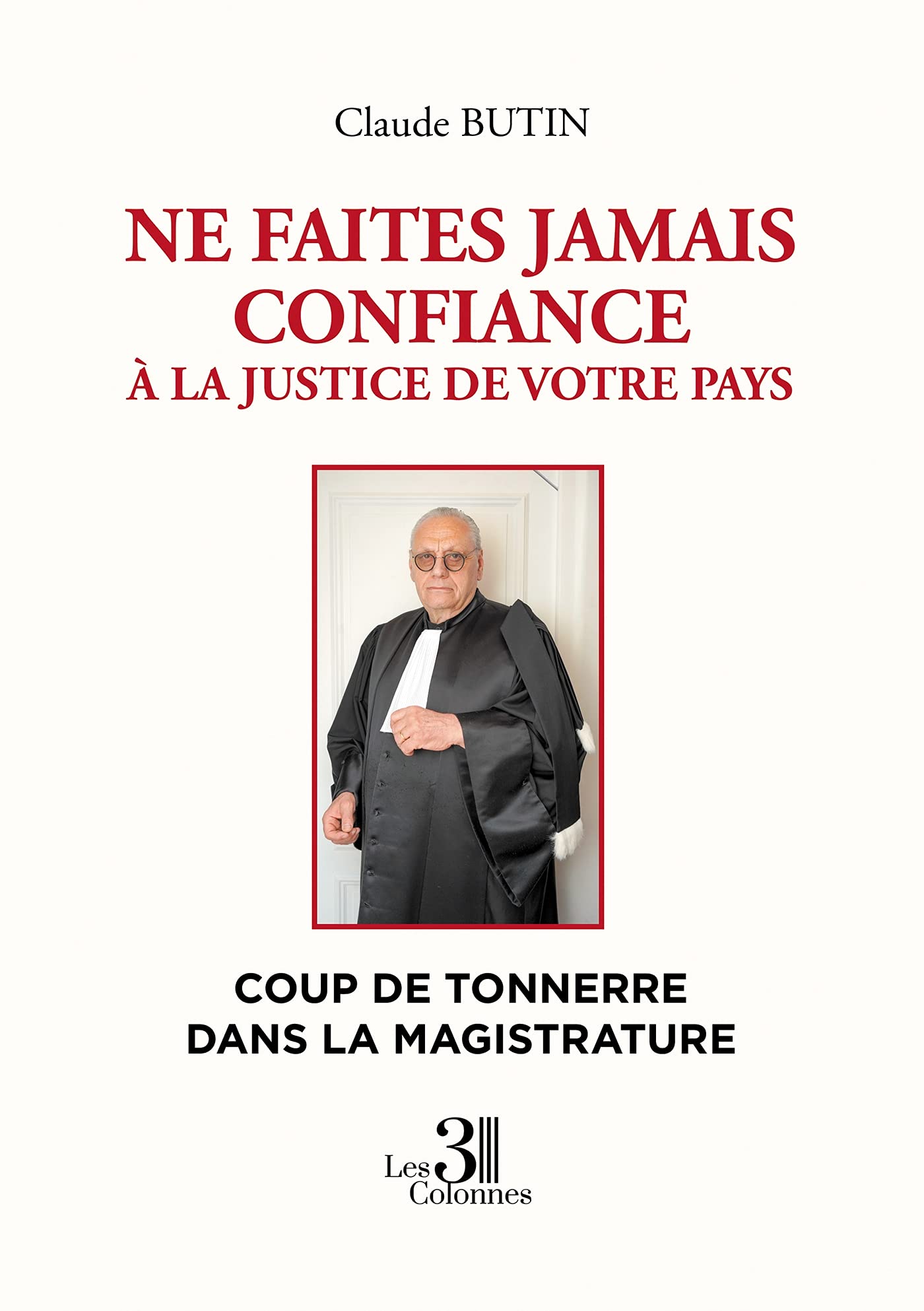 Ne faites jamais confiance à la justice de votre pays 9782383261674