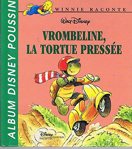 Disney albums poussin : Vrombeline la tortue pressée 9782230007189