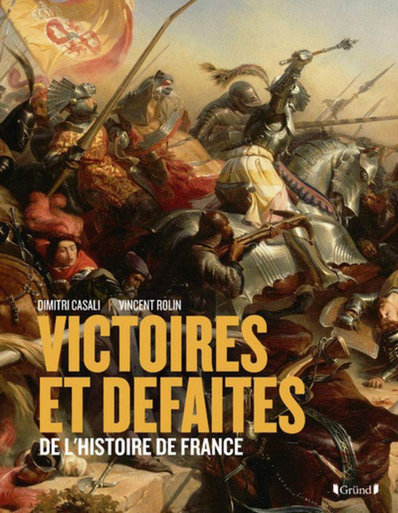 Victoires et défaites de l'Histoire de France 9782324012105