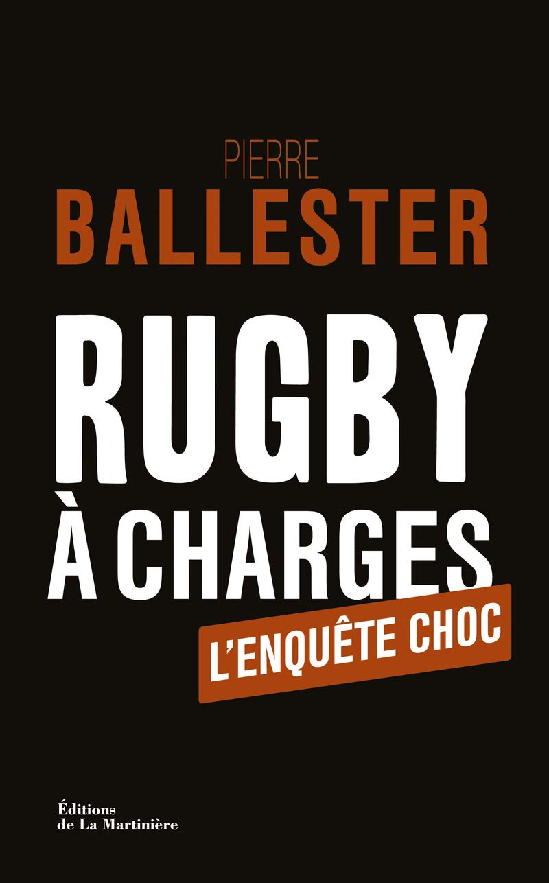 Rugby à charges: L'Enquête choc 9782732467566