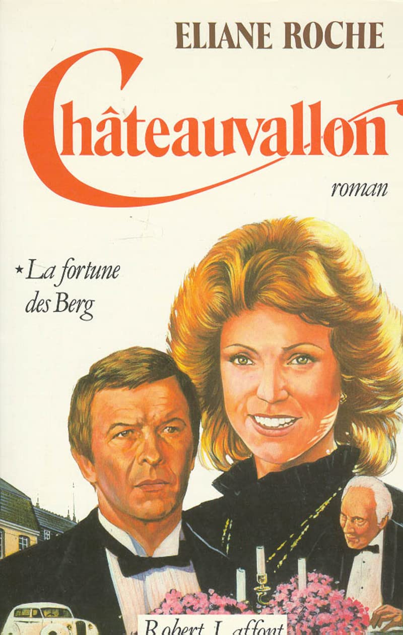 Châteauvallon, tome 1 : La fortune des Berg 9782221012758