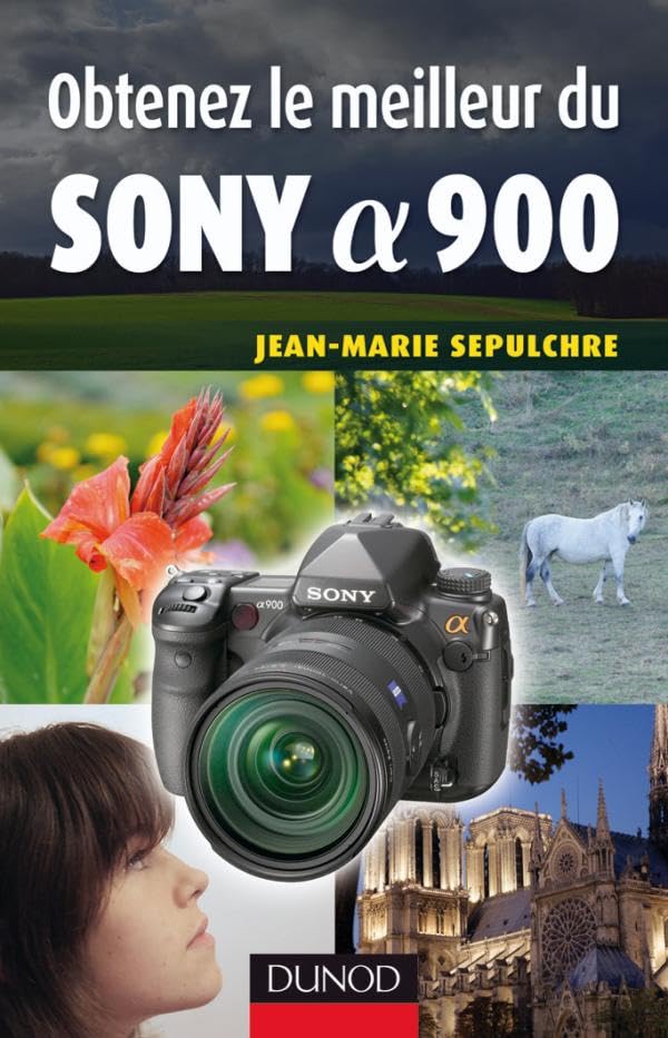 Obtenez le meilleur du Sony Alpha 900 9782100523177