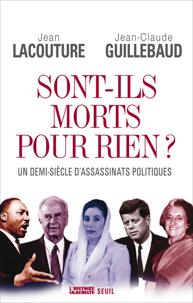 Sont-ils morts pour rien?: Un demi-siècle d'assassinats politiques 9782020998321