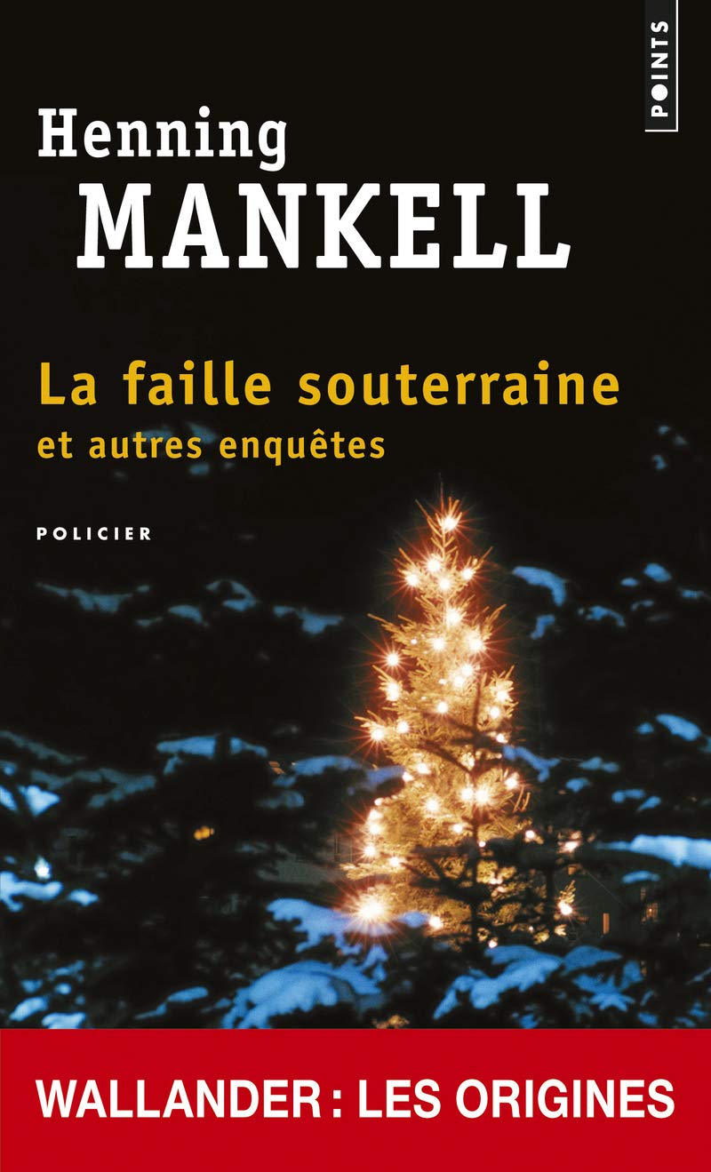 La Faille souterraine: Les débuts de Wallander 9782757838556
