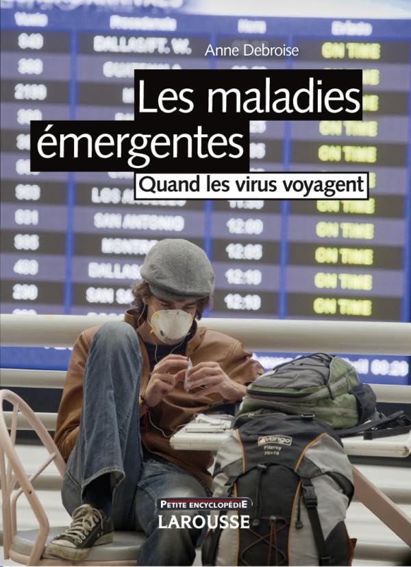 Les maladies émergentes - Nouvelle édition 9782035848130