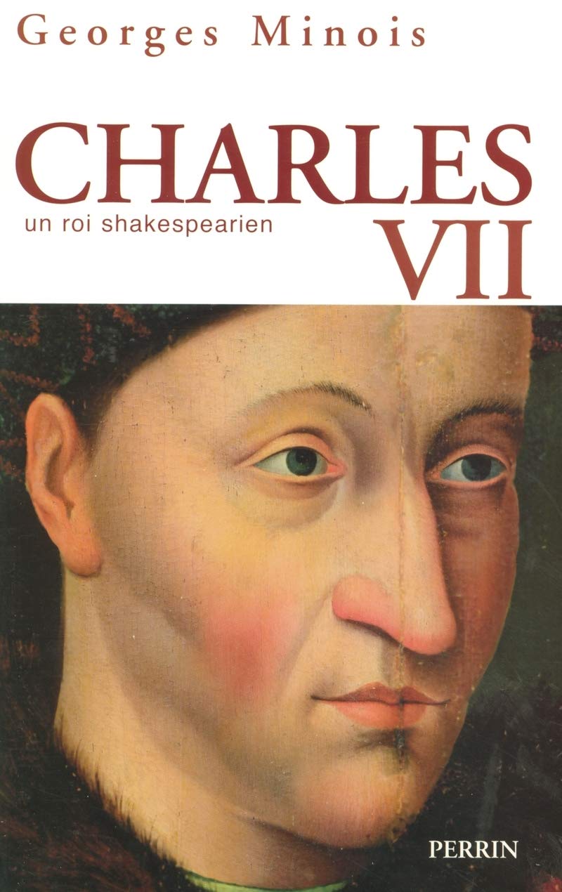 Charles VII: Un roi shakespearien 9782262021276