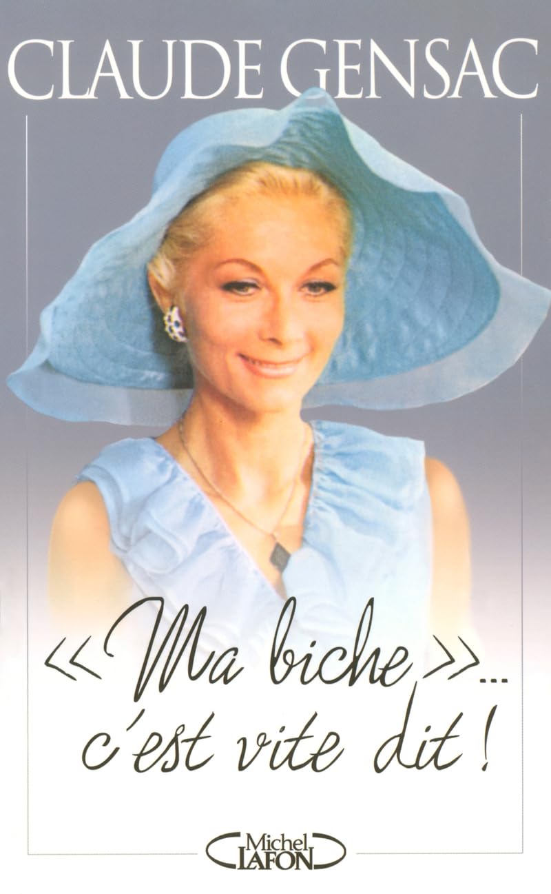 Ma biche c'est vite dit 9782749902289